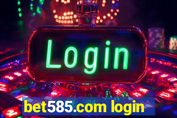 bet585.com login